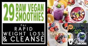 29 raw vegan smoothies for rapid weight