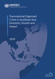 Transnational Organized Crime In Southeast Asia Evolution