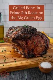 prime rib roast on the big green egg