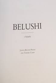 Judith belushi pisano (formerly jacklin) was the comic's lifelong sweetheart, and cutler's biography hits home hardest as a kind of love story. Belushi A Biography Pisano Judith Belushi Colby Tanner Encanto Books