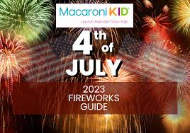 macaroni kid 2023 4th of july fireworks
