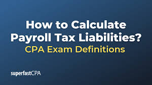 Calculate Payroll Tax Liabilities