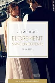 20 Elopement Wedding Announcements Southbound Bride