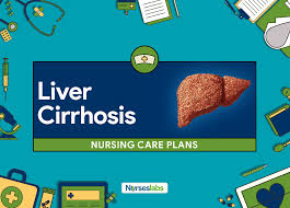 8 Liver Cirrhosis Hepatic Cirrhosis Nursing Care Plans