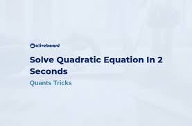 Best Quants Tricks Solve Quadratic