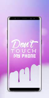 Don't Touch My Phone Wallpaper für ...