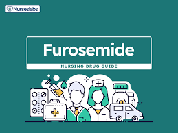 furosemide nursing considerations and