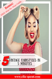 Prepare for lots of volume, curls, and bows. 5 Super Easy Vintage Hairstyles That You Can Do In Just 5 Minutes Ella Quent