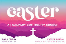 Join Us For Our Easter Services — Calvary...