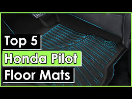 top 5 best honda pilot floor mats