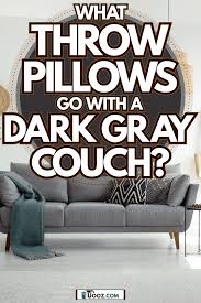 throw pillows go with a dark gray couch