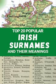 the top 20 irish surnameeanings