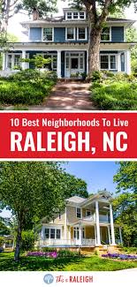 10 best neighborhoods in raleigh nc
