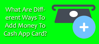 How to load money on to cash app to cash card ? Find Out Expert S Guidelines To Add Money To Cash App Card