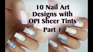 nail art designs with opi sheer tints