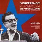 Homenaje A Salvador Allende: ¡Venceremos!