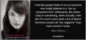 Explore and share the latest sasha grey pictures, gifs, memes, images, and photos on imgur. Marie Calloway Quote I Feel Like People Think Of Me As Someone Who