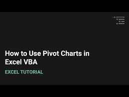 how to use a pivot chart in excel vba