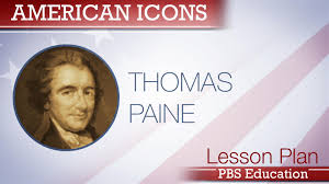 He wrote for everyone paine, thomas. Thomas Paine Writer And Revolutionary Pbs Learningmedia
