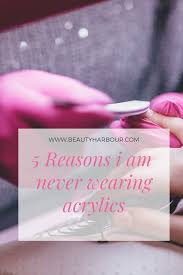my worst nail mistake 5 reasons i am