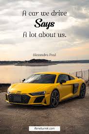 Browse our collection of inspirational, wise, and humorous racingquotes and racing sayings. 125 Inspirational Car Quotes And Captions To Celebrate Your New Car Reneturrek