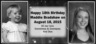 On this day 18th august in history, famous birthdays and historic events took place. Happy 18th Birthday Maddie Bradshaw On August 18 2015 Birthdays Lacrossetribune Com