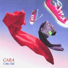 When did CARA release “Come mai”?