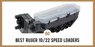 best ruger 10 22 sd loaders top 3