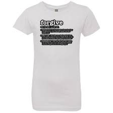 Forgive Definition Next Level Girls Princess T Shirt In 2019