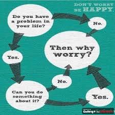 Dont Worry Flow Chart Cute Quotes For Life Life Quotes