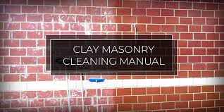 Clay Masonry Cleaning Manual