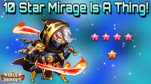 Idle Heroes S 10 Star Mirage Last Minute Event Completion