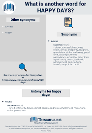 Asking how to improve your email writing? Synonyms For Happy Days Thesaurus Net