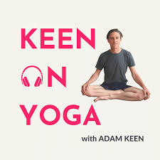 listen to keen on yoga podcast podcast