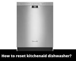 I don't have the foggiest idea if your installation is the same. How To Reset Kitchenaid Dishwasher