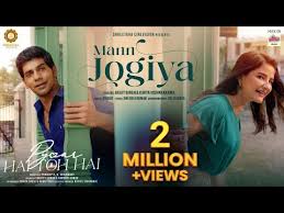 mann jogiya song 2023 hindi songs
