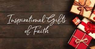 inspirational gifts of faith for