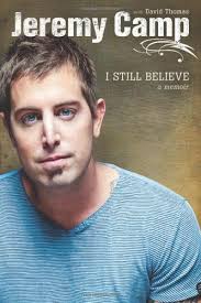 Singer jeremy camp featured in this is winter jam the movie, 2016. I Still Believe Camp Jeremy Thomas David 0700191326100 Amazon Com Books