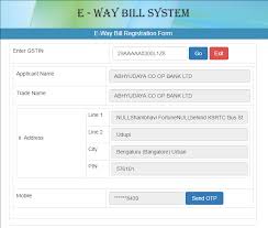 Registration And Enrolment In E Way Bill Portal