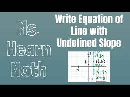 Line Given A Point And Undefined Slope