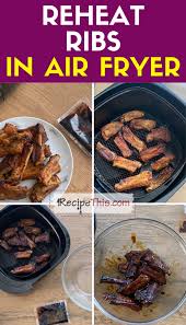 recipe this reheat ribs in air fryer