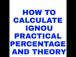 how to calculate ignou practical marks