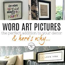 Word Art Pictures Are The Perfect Decor