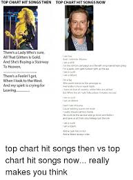 Top Chart Hit Songs Then Top Chart Hit Songs Now Theres A