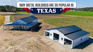 why metal buildings are so por in texas