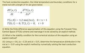 Solved The Heat Conduction Equation