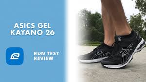 Asics Gel Kayano 26 Run Test Review Thoughts And Reccomendations