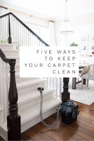 5 ways to keep carpet looking clean a