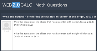 write the equation of the ellipse that