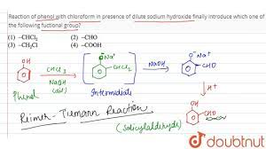 Reaction of phenol with chloroform in presence of dilute sodium hydroxide  finally introduce which one of the following fuctional group?